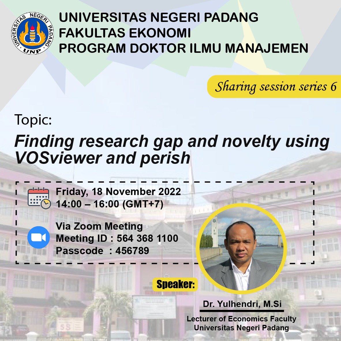 Sharing session 6 with Dr. Yulhendri, M.Si